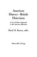 Cover of: American history--British historians by David H. Burton, editor.
