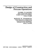 Cover of: Design of construction and process operations by Daniel W. Halpin