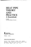 Heat pipe theory and practice by S. W. Chi