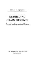Rebuilding grain reserves by Philip H. Trezise