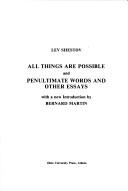 Cover of: All things are possible and Penultimate words and other essays