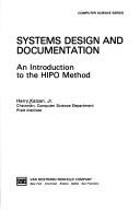 Cover of: Systems design and documentation: an introduction to the HIPOmethod.