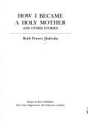 Cover of: How I became a holy mother, and other stories
