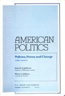 Cover of: American politics: policies, power, and change