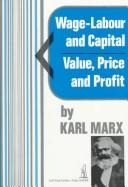 Cover of: Wage-labour and capital & Value, price, and profit
