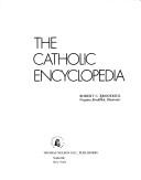 Cover of: The Catholic encyclopedia