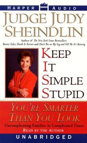 Cover of: Keep It Simple, Stupid by Judy Sheindlin, Judy Sheindlin