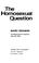 Cover of: The homosexual question