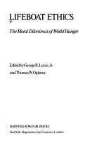 Cover of: Lifeboat ethics: the moral dilemmas of world hunger
