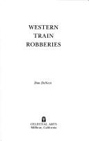Cover of: Western train robberies