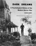 Cover of: Dark dreams: a psychological history of the modern horror film