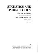 Cover of: Statistics and public policy by William B. Fairley, Frederick Mosteller, editors.