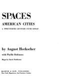 Cover of: Open spaces: the life of American cities