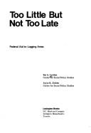 Cover of: Too little but not too late: Federal aid to laggingareas