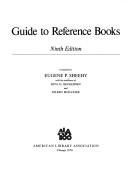 Cover of: Guide to reference books by Eugene P. Sheehy