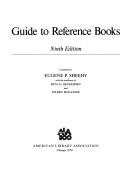 Cover of: Guide to reference books by Eugene Paul Sheehy