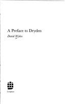 Cover of: A preface to Dryden by David Wykes