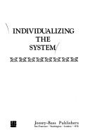 Cover of: Individualizing the system