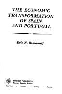The economic transformation of Spain and Portugal by Eric N. Baklanoff