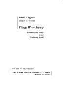 Cover of: Village water supply: economics and policy in the developing world