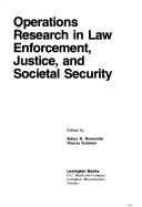 Operations research in law enforcement, justice, and societal security