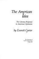 The American idea by Everett Carter