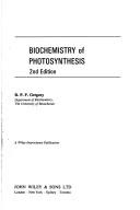 Cover of: Biochemistry of photosynthesis by R. P. F. Gregory
