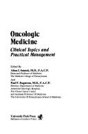 Cover of: Oncologic medicine: clinical topics and practical management