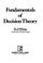 Cover of: Fundamentals of decision theory