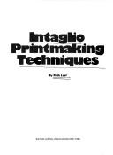 Cover of: Intaglio printmaking techniques