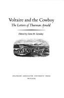 Cover of: Voltaire and the cowboy: the letters of Thurman Arnold