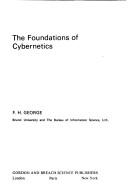 Cover of: The foundations of cybernetics
