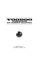 Cover of: Voodoo, its origins and practices by Henry Gilfond