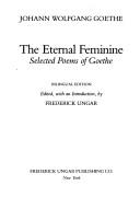 Cover of: The eternal feminine by Johann Wolfgang von Goethe