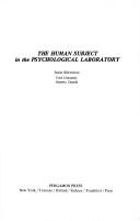 Cover of: The human subject in the psychological laboratory