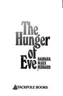 Cover of: The hunger of Eve