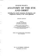 Anatomy of the eye and orbit by Wolff, Eugene