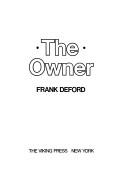 Cover of: The owner by Frank Deford