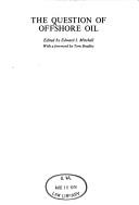 The question of offshore oil by Conference on the Costs and Benefits of Offshore Oil Exploitation Beverly Hills, Calif. 1975.