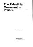 Cover of: The Palestinian movement in politics