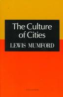 Cover of: The culture of cities. by Lewis Mumford