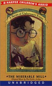 Cover of: The Miserable Mill (A Series of Unfortunate Events, Book 4) by 