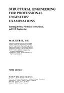 Cover of: Structural engineering for professional engineers' examinations: including statics, mechanics of materials, and civil engineering