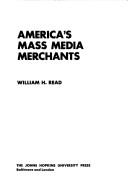Cover of: America's mass media merchants