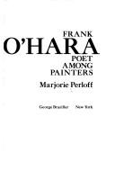 Cover of: Frank O'Hara by Marjorie Perloff