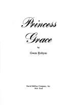 Princess Grace by Gwen Robyns