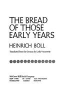 Cover of: The bread of those early years