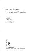 Cover of: Theory and practice in interpersonal attraction