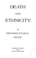 Cover of: Death and ethnicity: a psychocultural study