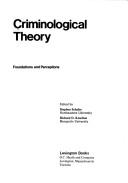 Cover of: Criminological theory: foundations and perceptions